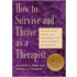 How To Survive And Thrive As A Therapist