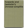 Howards End (Webster's Chinese-Simplifie by Reference Icon Reference