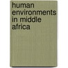 Human Environments In Middle Africa door National Research Council Psychology