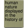 Human Nature Displayed In The History Of door Richard Gough