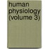 Human Physiology (Volume 3)