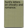 Hurd's Letters On Chivalry And Romance; door Richard Hurd