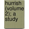 Hurrish (Volume 2); A Study door Emily Lawless