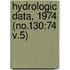 Hydrologic Data, 1974 (No.130:74 V.5)