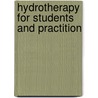 Hydrotherapy For Students And Practition door George Knapp Abbott