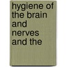 Hygiene Of The Brain And Nerves And The door Martin Luther Holbrook