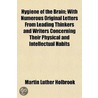 Hygiene Of The Brain; With Numerous Orig door Martin Luther Holbrook