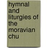 Hymnal And Liturgies Of The Moravian Chu door Moravian Church