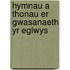 Hymnau A Thonau Er Gwasanaeth Yr Eglwys