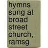 Hymns Sung At Broad Street Church, Ramsg door Ramsgate Broad Street Ch