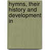 Hymns, Their History And Development In door Roundell Palmer Selborne