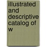 Illustrated And Descriptive Catalog Of W door Whitin Machine Works