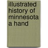 Illustrated History Of Minnesota A Hand door Thomas H. Kirk