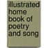 Illustrated Home Book Of Poetry And Song