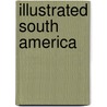 Illustrated South America door William Dickson Boyce