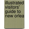 Illustrated Visitors' Guide To New Orlea door General Books