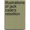 Illustrations Of Jack Cade's Rebellion door Benjamin Brogden Orridge
