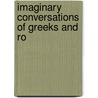 Imaginary Conversations Of Greeks And Ro door Walter Savage Landor