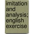 Imitation And Analysis; English Exercise
