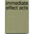 Immediate Effect Acts