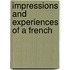 Impressions And Experiences Of A French