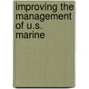 Improving The Management Of U.S. Marine by National Research Council Fisheries