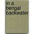In A Bengal Backwater