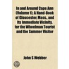In And Around Cape Ann (Volume 1); A Han door John S. Webber