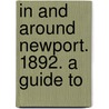 In And Around Newport. 1892. A Guide To door Clarence. (From Old Catalog] Stanhope