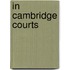 In Cambridge Courts
