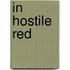 In Hostile Red