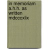 In Memoriam A.H.H. As Written Mdcccxlix by Baron Alfred Tennyson Tennyson