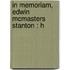 In Memoriam, Edwin Mcmasters Stanton : H