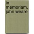 In Memoriam, John Weare