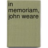 In Memoriam, John Weare door William Williams Walker