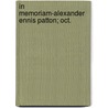 In Memoriam-Alexander Ennis Patton; Oct. by Books Group