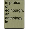 In Praise Of Edinburgh, An Anthology In door Rosaline Orme Masson