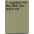 In Quarters With The 25th (The Black Hor