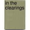 In The Clearings door Kate Gannett Wells