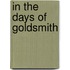 In The Days Of Goldsmith