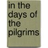 In The Days Of The Pilgrims