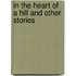 In The Heart Of A Hill And Other Stories