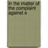 In The Matter Of The Complaint Against E