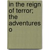 In The Reign Of Terror; The Adventures O door George Alfred Henty