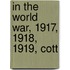 In The World War, 1917, 1918, 1919, Cott