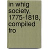 In Whig Society, 1775-1818, Compiled Fro by Mabell Airlie