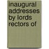 Inaugural Addresses By Lords Rectors Of