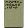 Inauguration Of The Statue Of Daniel Web door Samuel Gardner Drake Pamphlet Dlc
