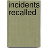 Incidents Recalled door William Grimshaw