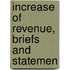Increase Of Revenue, Briefs And Statemen